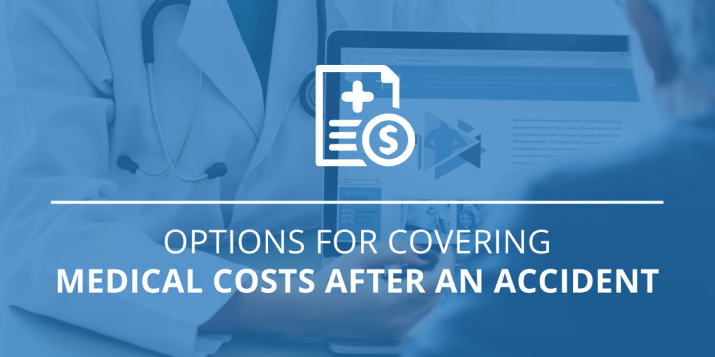 Covering Your Medical Expenses After an Accident