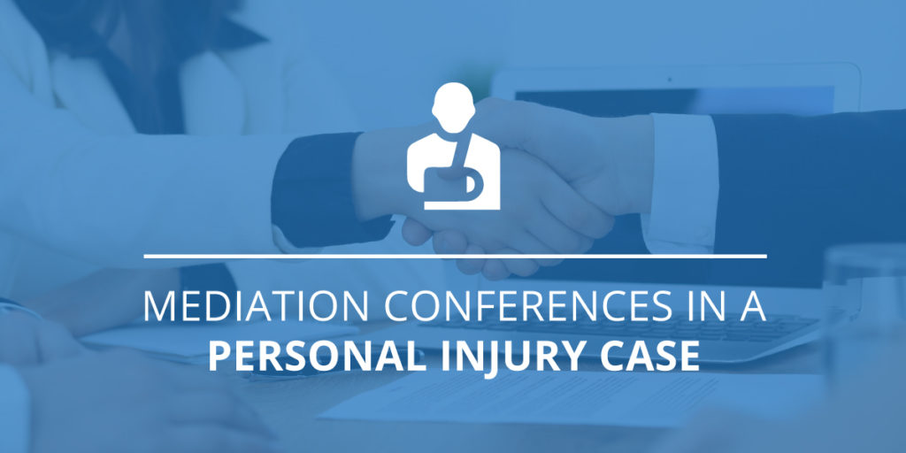 Mediation Conferences in a Personal Injury Case