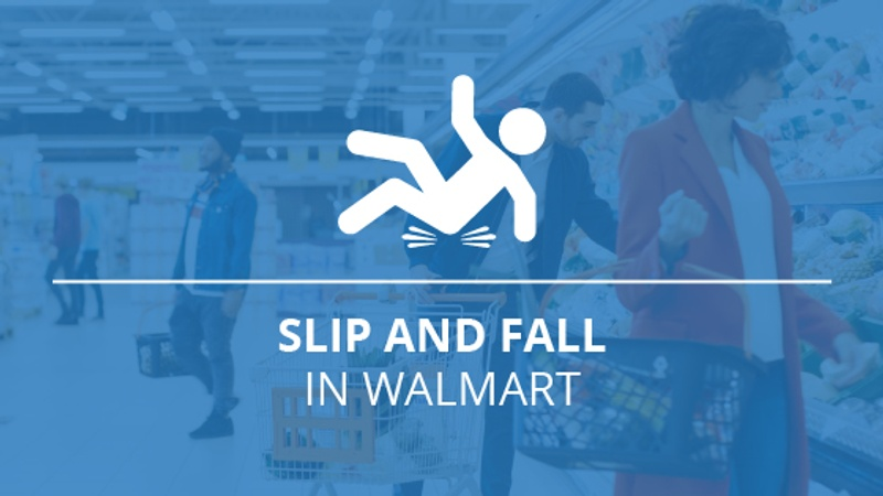 Slip and Fall in Walmart